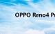 OPPO Reno4 Pro智能手机评测