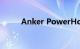 Anker PowerHouse II 800评测