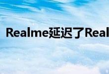 Realme延迟了Realme 6到达西班牙的时间